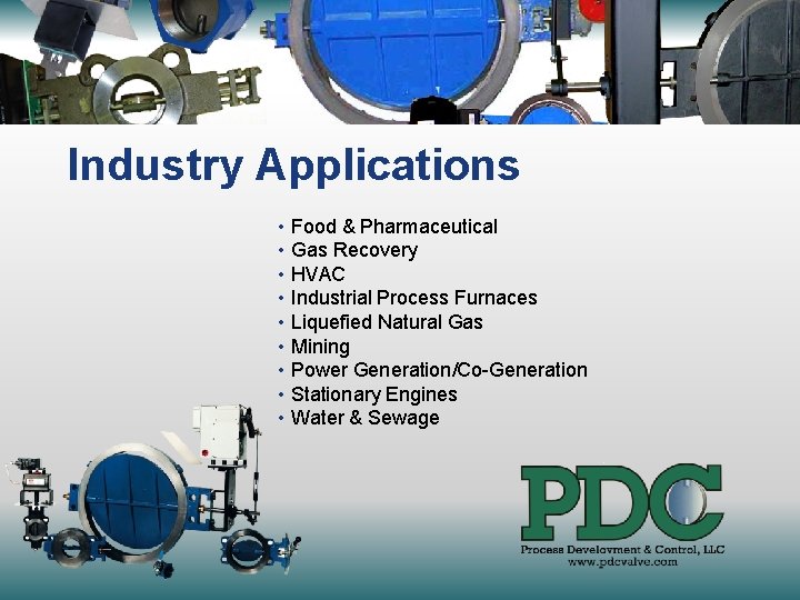 Industry Applications • Food & Pharmaceutical • Gas Recovery • HVAC • Industrial Process