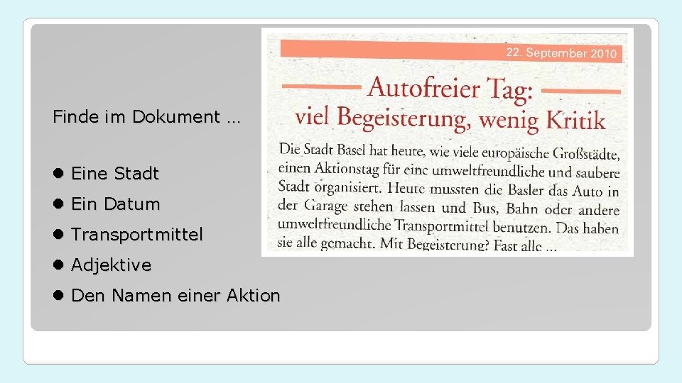 Finde im Dokument … l Eine Stadt l Ein Datum l Transportmittel l Adjektive