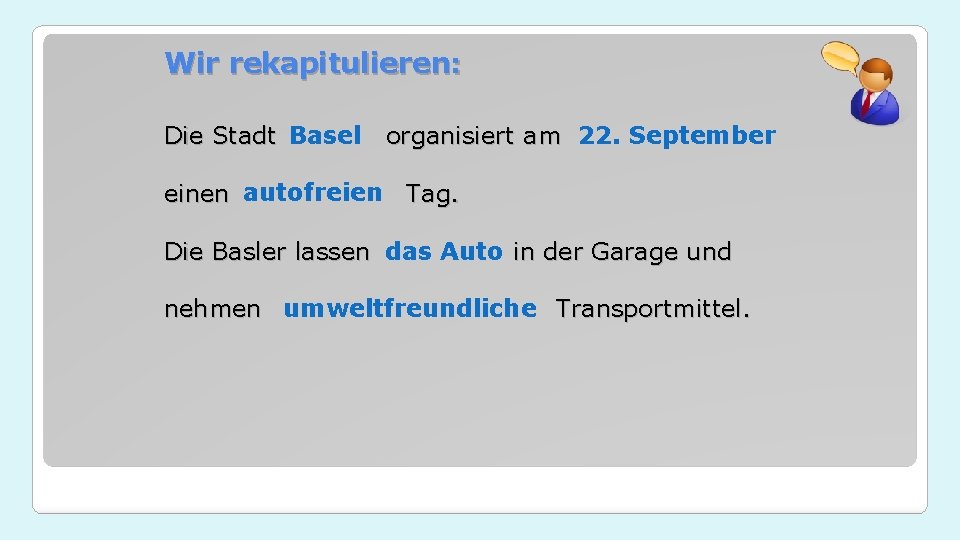 Wir rekapitulieren: Die Stadt Basel organisiert am 22. September einen autofreien Tag. Die Basler