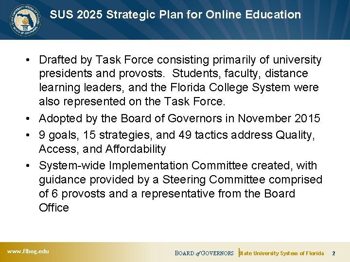 SUS 2025 Strategic Plan for Online Education • Drafted by Task Force consisting primarily