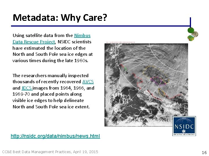 Metadata: Why Care? Using satellite data from the Nimbus Data Rescue Project, NSIDC scientists