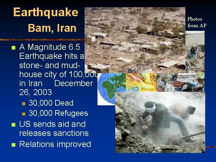 Earthquake Bam, Iran n A Magnitude 6. 5 Earthquake hits a stone- and mudhouse