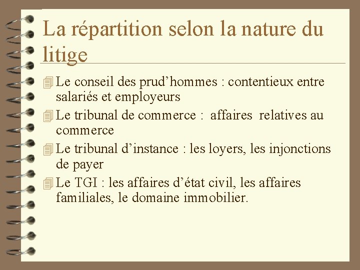 La répartition selon la nature du litige 4 Le conseil des prud’hommes : contentieux