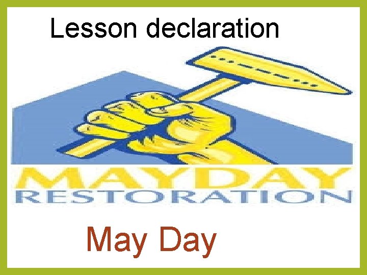 Lesson declaration May Day 