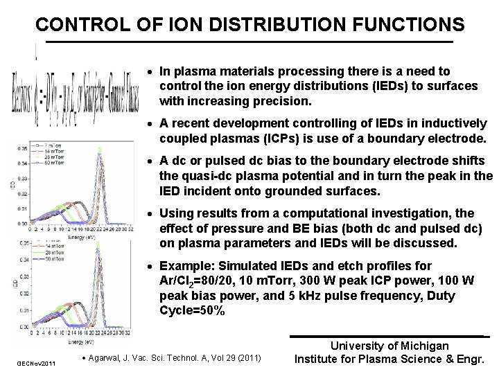 ION ENERGY DISTRIBUTIONS IN INDUCTIVELY COUPLED PLASMAS HAVING