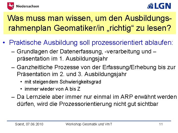 Was muss man wissen, um den Ausbildungsrahmenplan Geomatiker/in „richtig“ zu lesen? • Praktische Ausbildung