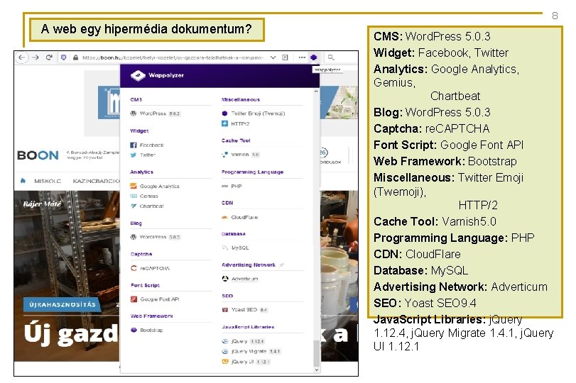 8 A web egy hipermédia dokumentum? CMS: Word. Press 5. 0. 3 Widget: Facebook,