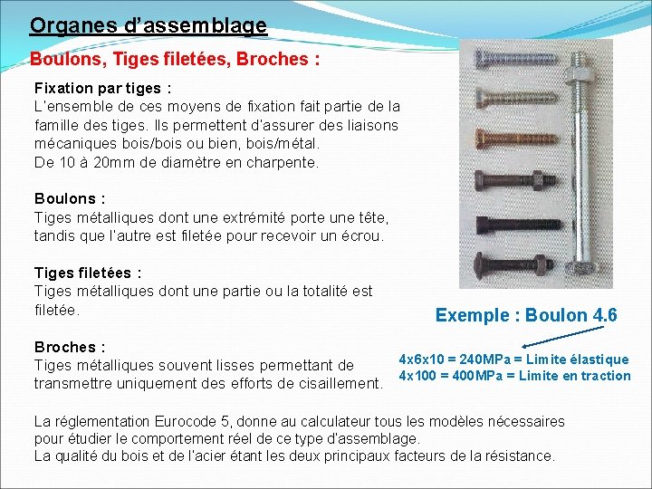 Organes d’assemblage Boulons, Tiges filetées, Broches : Fixation par tiges : L’ensemble de ces