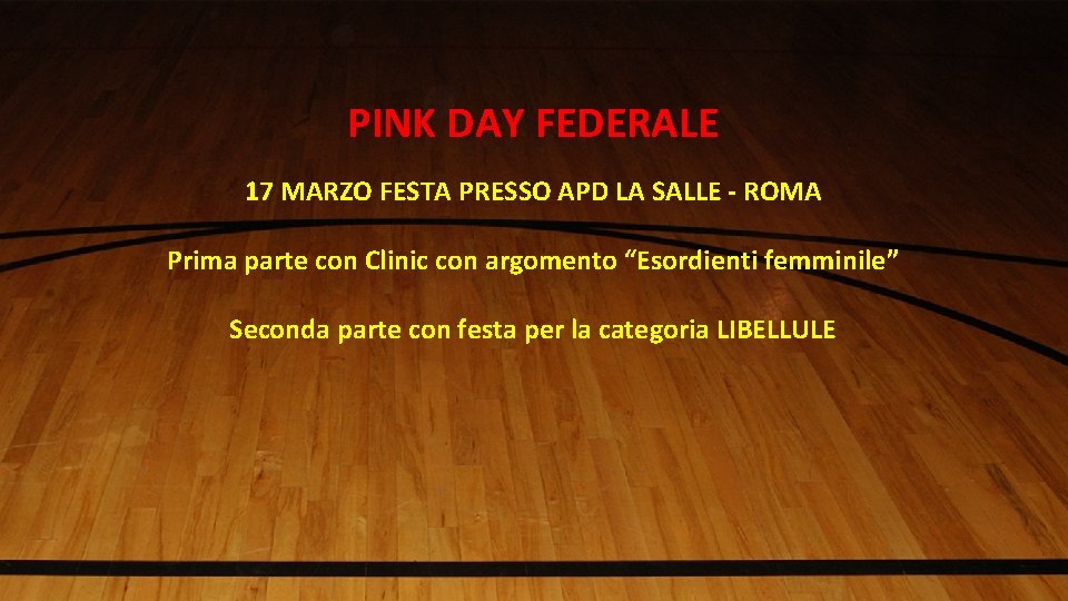 PINK DAY FEDERALE 17 MARZO FESTA PRESSO APD LA SALLE - ROMA Prima parte