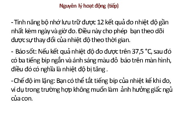 Nguyên lý hoạt động (tiếp) Tính năng bộ nhớ lưu trữ được 12 kết