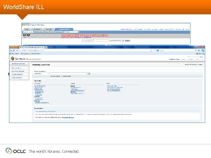 World. Share ILL replaces World. Cat Resource Sharing. (aka OCLC ILL, ILL on First.