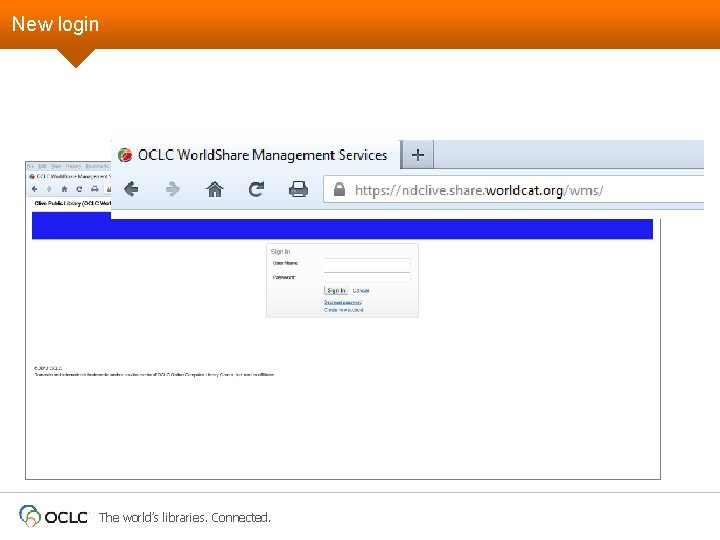 New login The world’s libraries. Connected. 