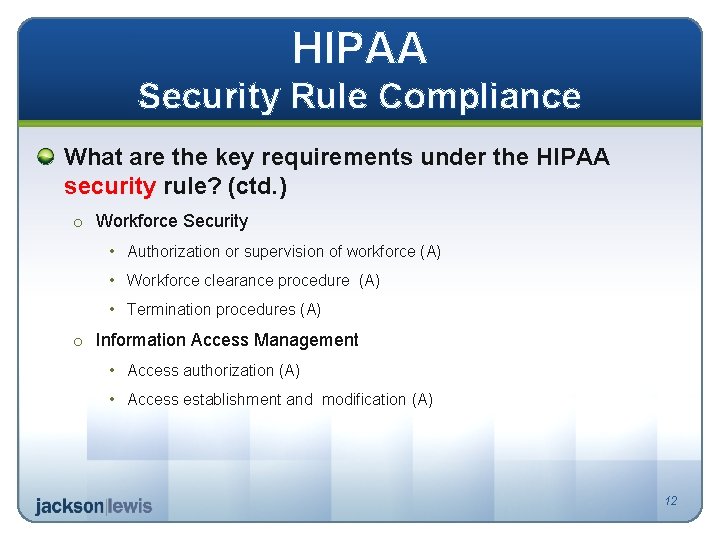 HIPAA Security Rule Compliance What are the key requirements under the HIPAA security rule?