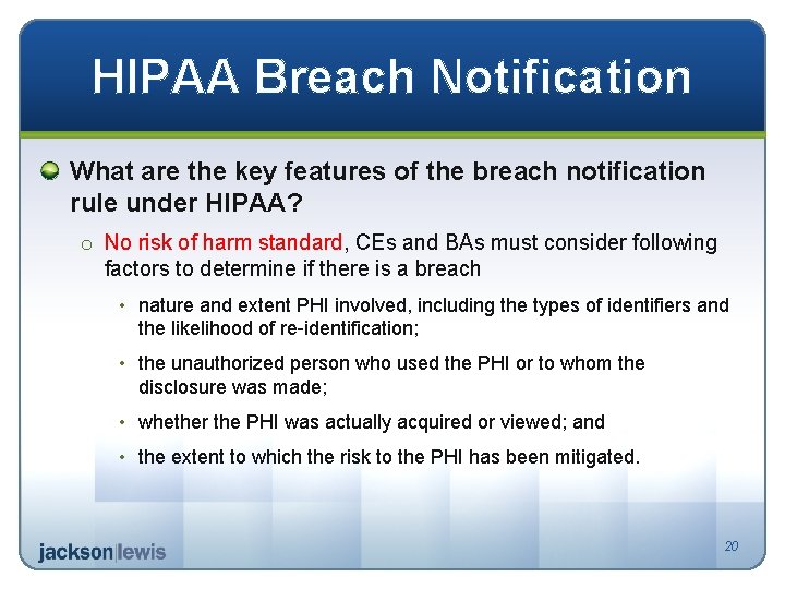 HIPAA Breach Notification What are the key features of the breach notification rule under