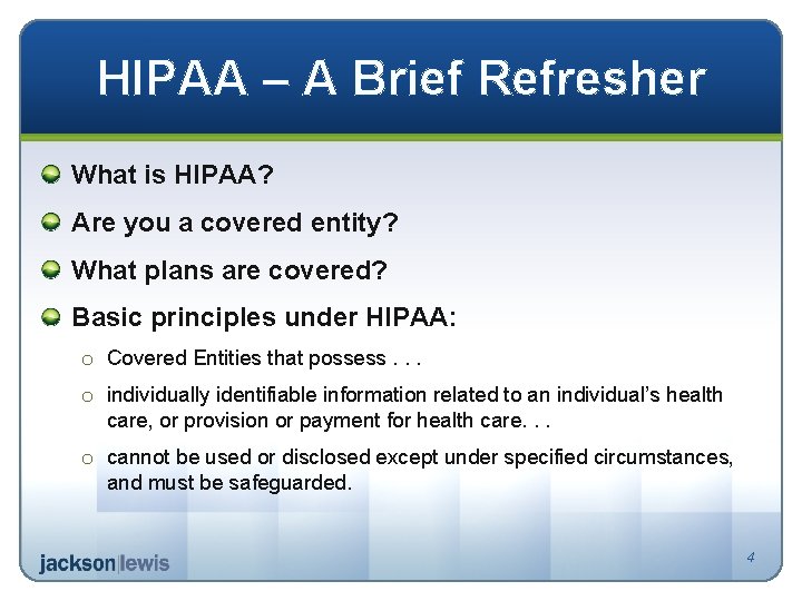 HIPAA – A Brief Refresher What is HIPAA? Are you a covered entity? What