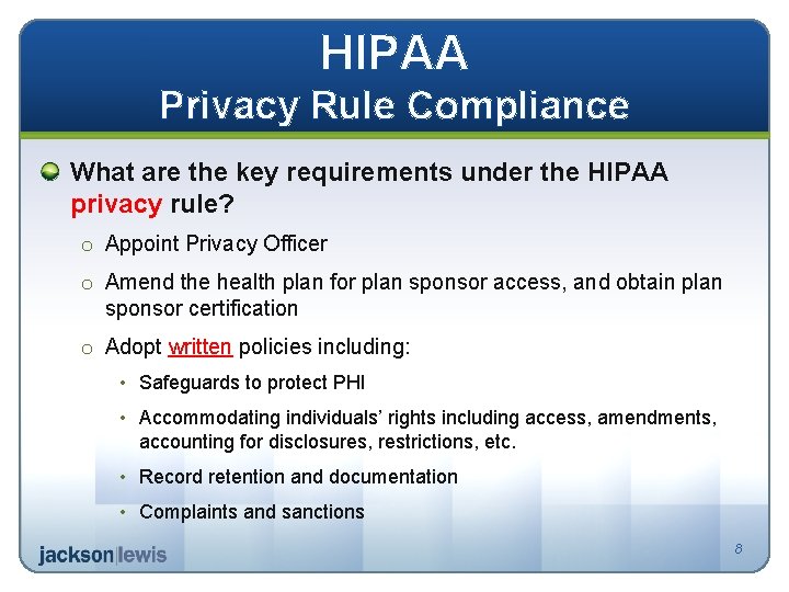 HIPAA Privacy Rule Compliance What are the key requirements under the HIPAA privacy rule?