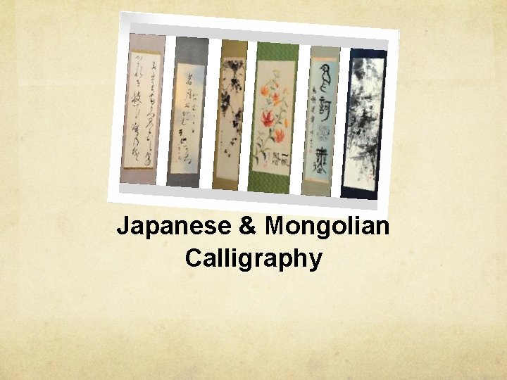 Japanese & Mongolian Calligraphy 