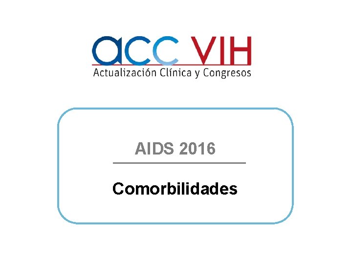 AIDS 2016 Comorbilidades 