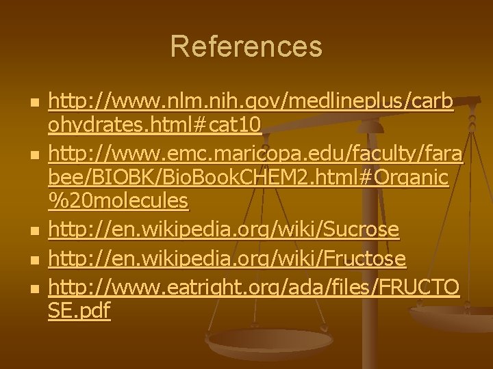 References n n n http: //www. nlm. nih. gov/medlineplus/carb ohydrates. html#cat 10 http: //www.