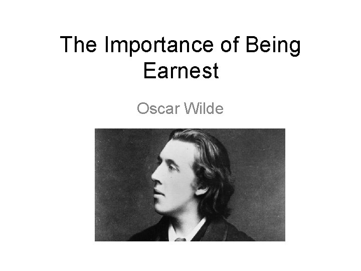 The Importance of Being Earnest Oscar Wilde 
