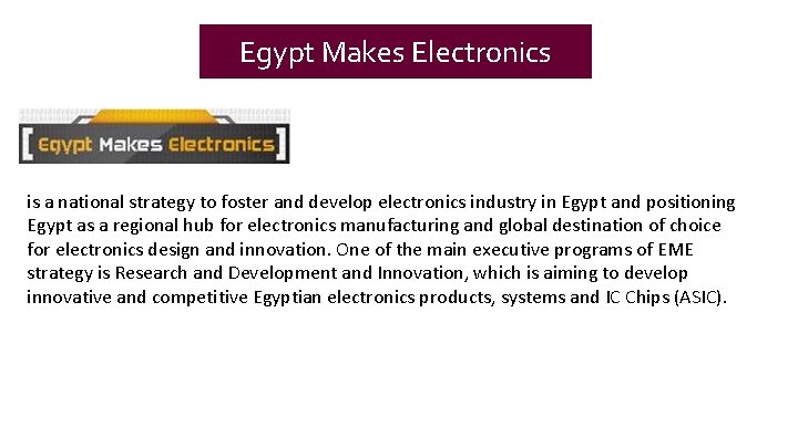 Egypt Makes Electronics is a national strategy to foster and develop electronics industry in