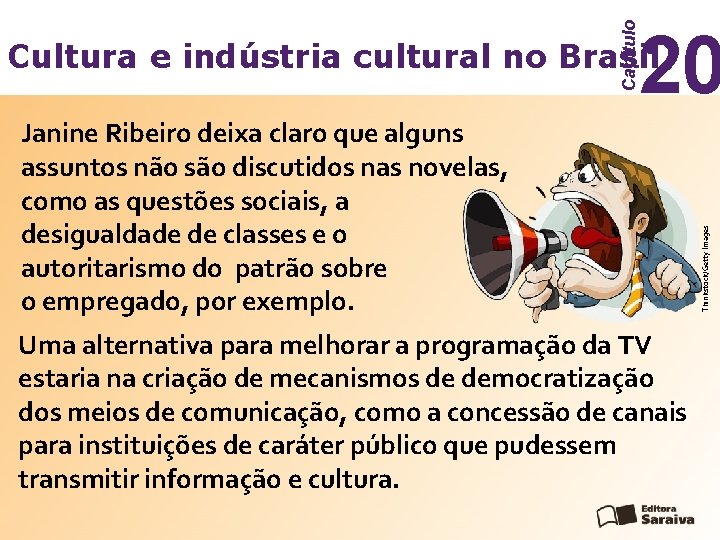 Capítulo 20 Janine Ribeiro deixa claro que alguns assuntos não são discutidos nas novelas,