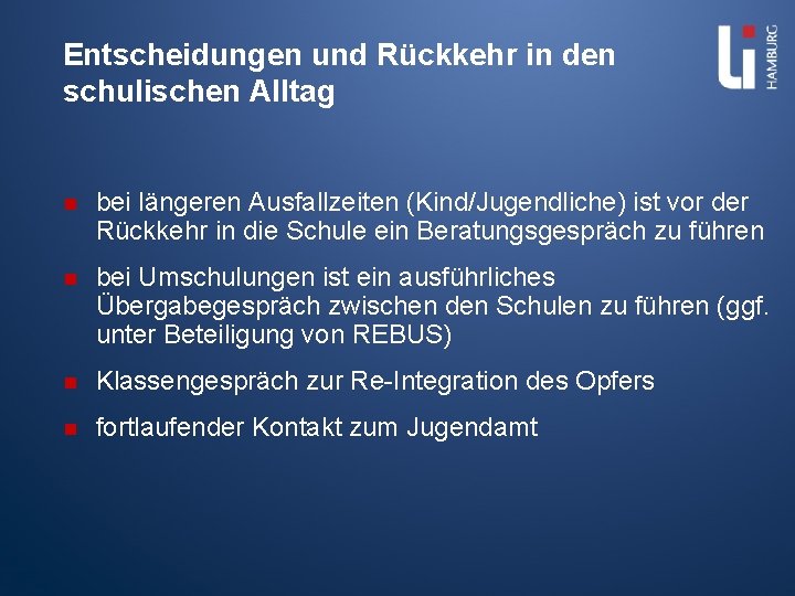 Entscheidungen und Rückkehr in den schulischen Alltag n bei längeren Ausfallzeiten (Kind/Jugendliche) ist vor