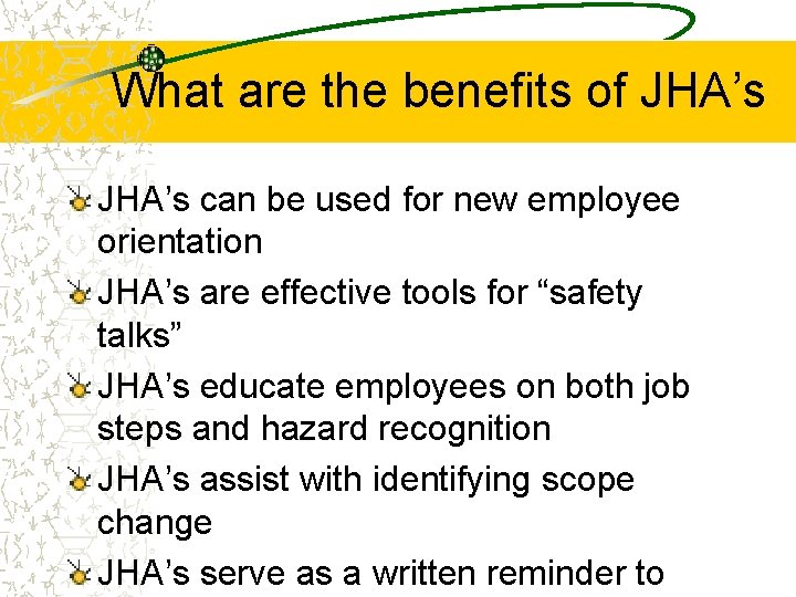 What are the benefits of JHA’s can be used for new employee orientation JHA’s
