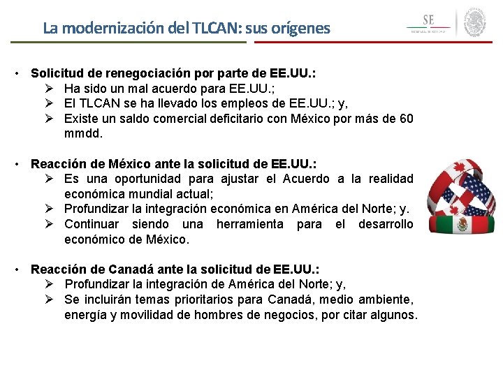 La modernización del TLCAN: sus orígenes • Solicitud de renegociación por parte de EE.
