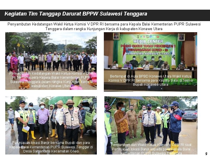 Kegiatan Tim Tanggap Darurat BPPW Sulawesi Tenggara Penyambutan Kedatangan Wakil Ketua Komisi V DPR
