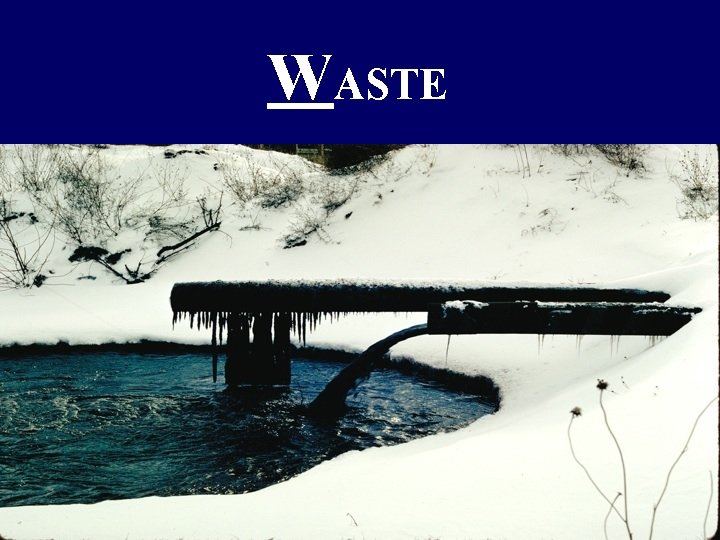 WASTE 