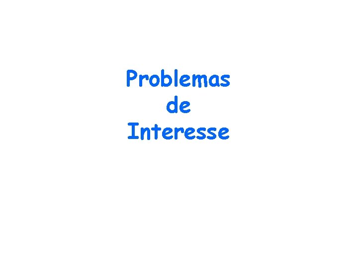 Problemas de Interesse 