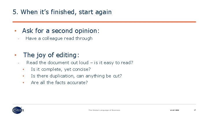 5. When it’s finished, start again • Ask for a second opinion: Have a