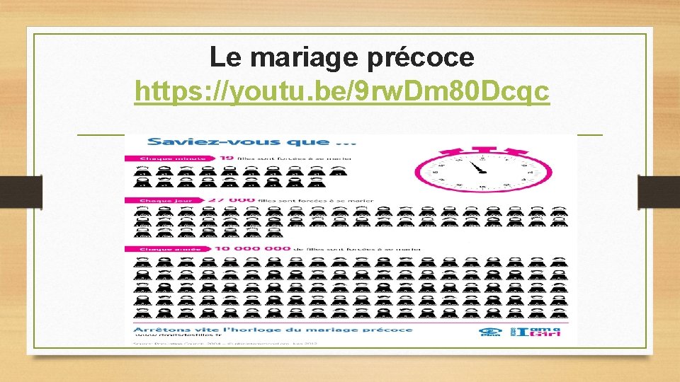 Le mariage précoce https: //youtu. be/9 rw. Dm 80 Dcqc 