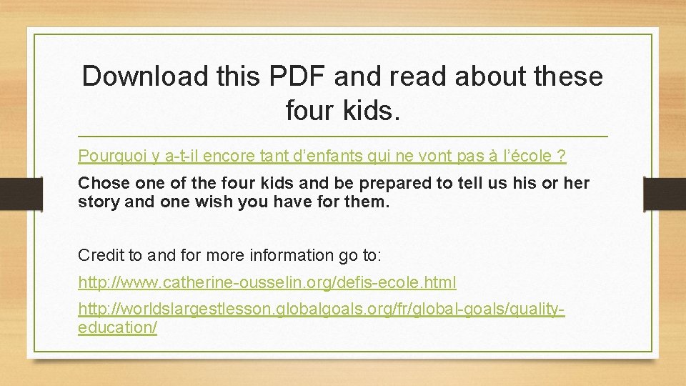 Download this PDF and read about these four kids. Pourquoi y a-t-il encore tant