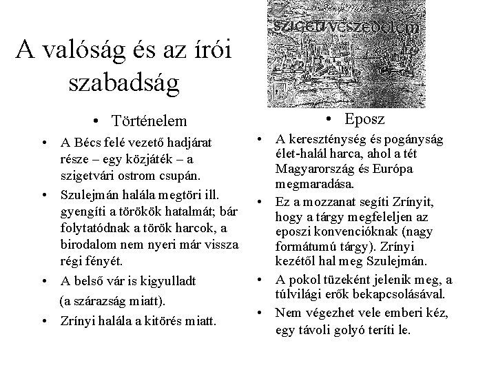 A valóság és az írói szabadság • Történelem • Eposz • A Bécs felé