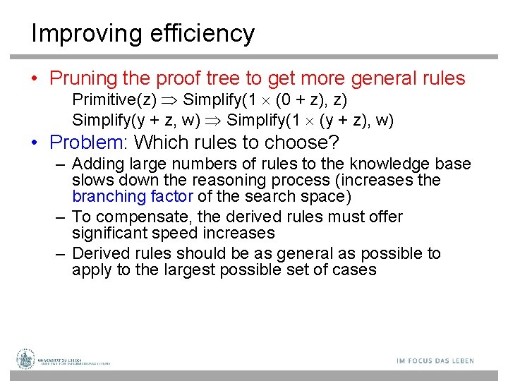 Improving efficiency • Pruning the proof tree to get more general rules Primitive(z) Simplify(1