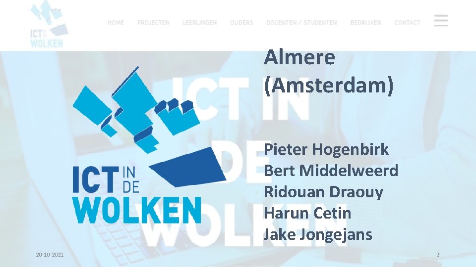 Almere (Amsterdam) Pieter Hogenbirk Bert Middelweerd Ridouan Draouy Harun Cetin Jake Jongejans 20 -10