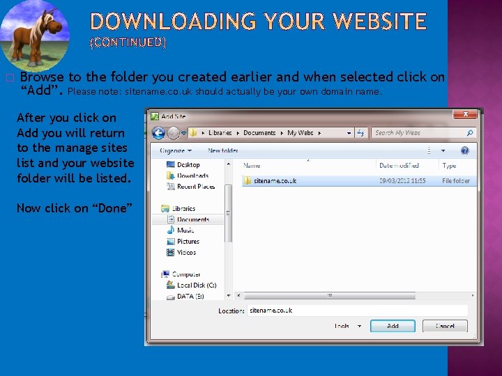 � Browse to the folder you created earlier and when selected click on “Add”.