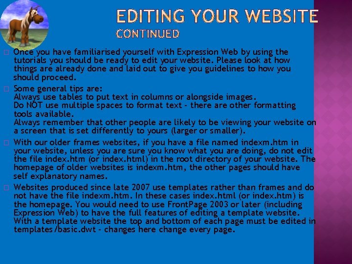 � � Once you have familiarised yourself with Expression Web by using the tutorials