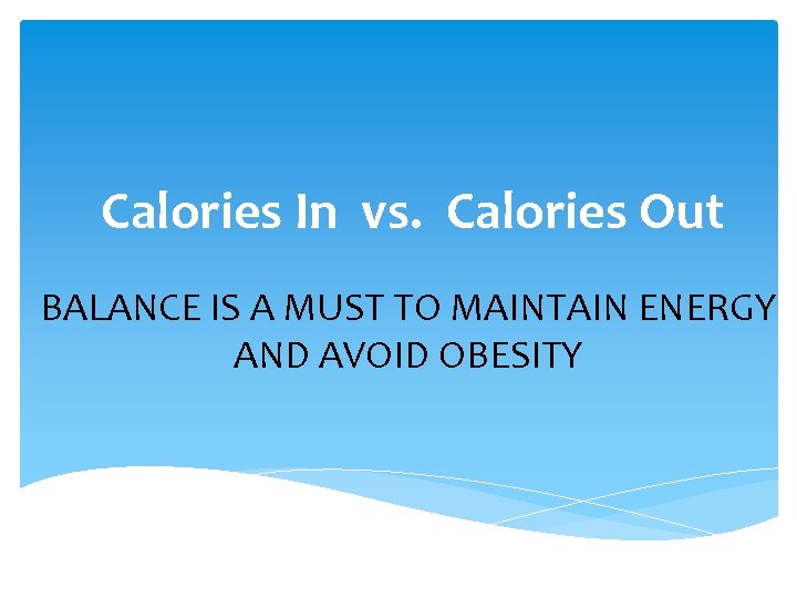 Energy Balance and Obesity Chapter 7 Energy Balance