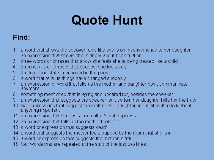 Quote Hunt Find: 1. 2. 3. 4. 5. 6. 7. a word that shows