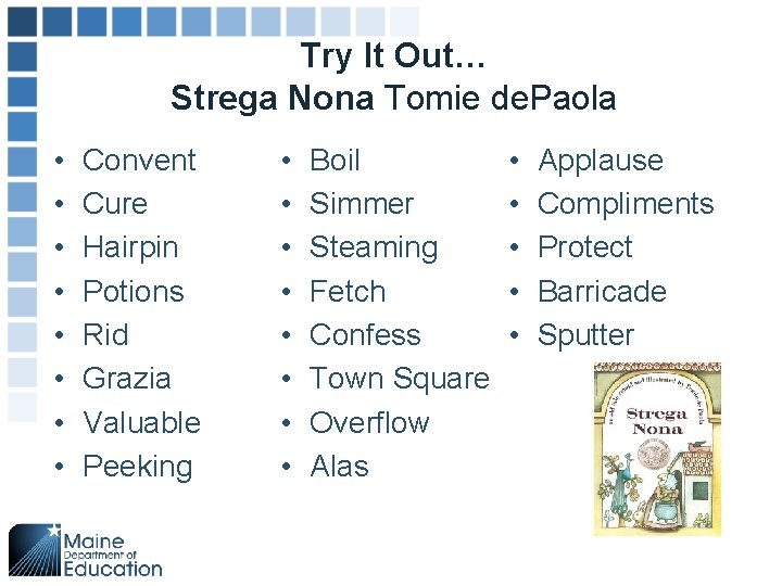 Try It Out… Strega Nona Tomie de. Paola • • Convent Cure Hairpin Potions