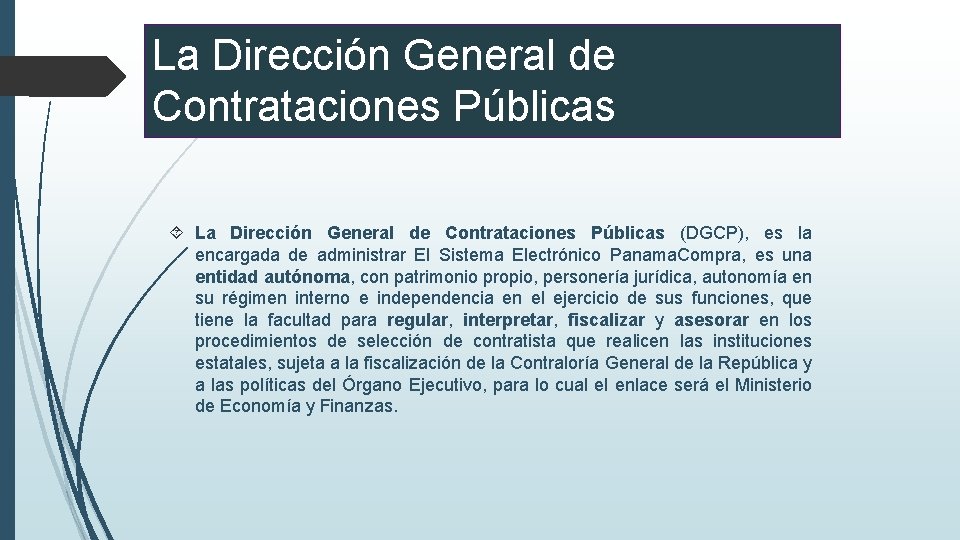 ASPECTOS GENERALES DE CONTRATACIN PBLICA La Direccin General