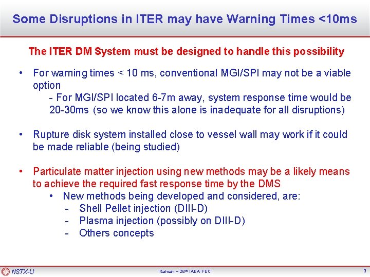 Some Disruptions in ITER may have Warning Times <10 ms The ITER DM System