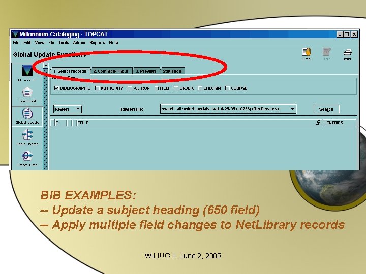Global Update TAB 1 - SELECT RECORDS TAB 2 - COMMAND INPUT TAB 3 Global Update TAB 1 - SELECT RECORDS TAB 2 - COMMAND INPUT TAB 3
