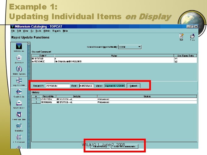 Example 1: Updating Individual Items on Display WILIUG 1. June 2, 2005 Example 1: Updating Individual Items on Display WILIUG 1. June 2, 2005