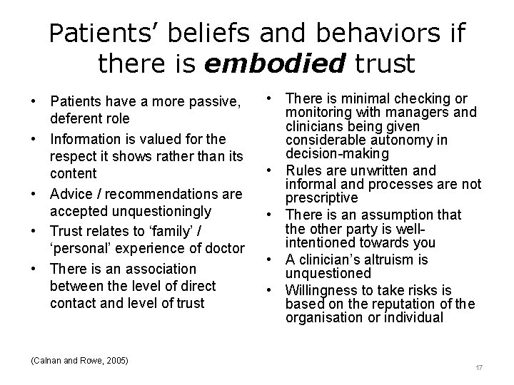 Patients’ beliefs and behaviors if there is embodied trust • Patients have a more