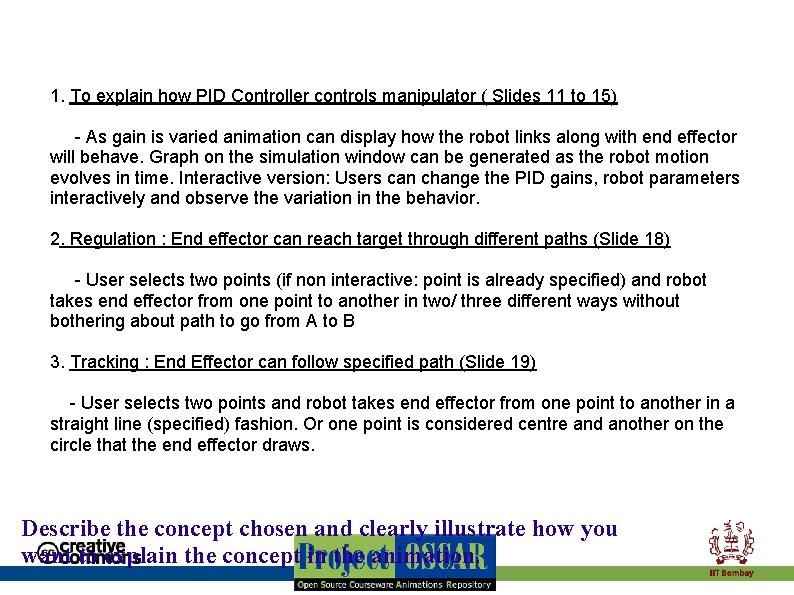 1. To explain how PID Controller controls manipulator ( Slides 11 to 15) -