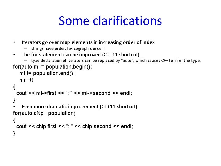 Some clarifications • Iterators go over map elements in increasing order of index – Some clarifications • Iterators go over map elements in increasing order of index –